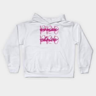 Pro woman Pro choice Kids Hoodie